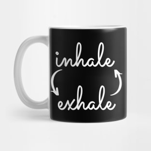 Inhale Exhale Mug